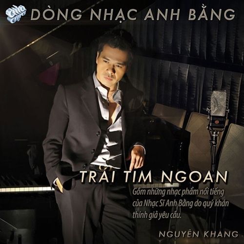 Nguyên Khang - Trái Tim Ngoan (Dòng Nhạc Anh Bằng) (ASIACD328) {FLAC}
